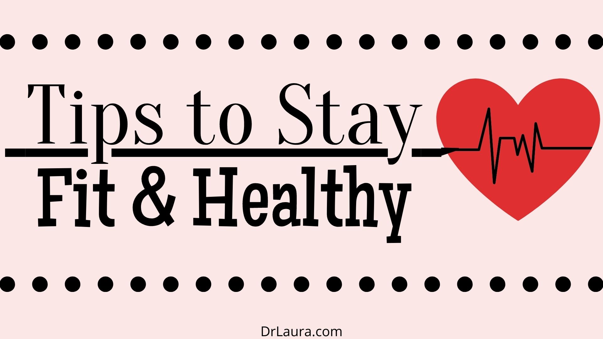 Blog 7 Tips To Stay Fit And Healthy