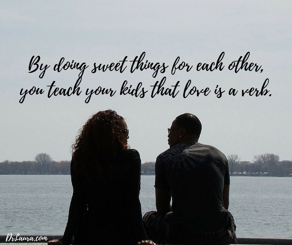 6 Things Parents Need to Do in Front of Their Kids to Teach Them About Love